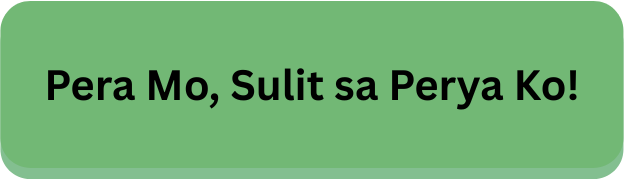 Pera Mo, Sulit sa Perya Ko!